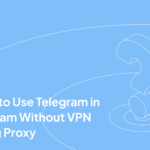 How To Use Telegram in Vietnam Without VPN with Proxy