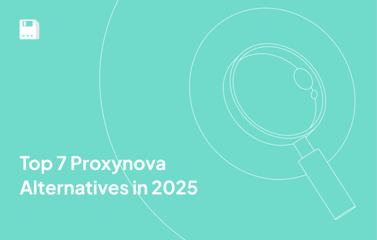 Top 7 Proxynova Alternatives in 2025
