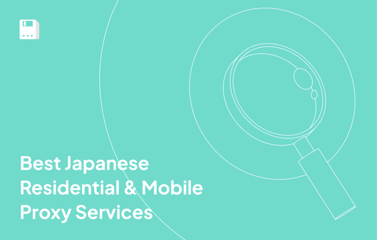 Best Japanese Residential & Mobile Proxy Services