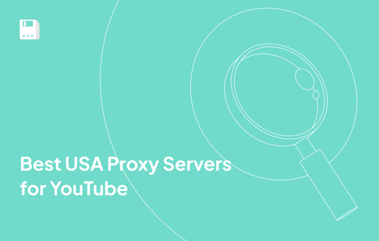 Best USA Proxy Servers for YouTube