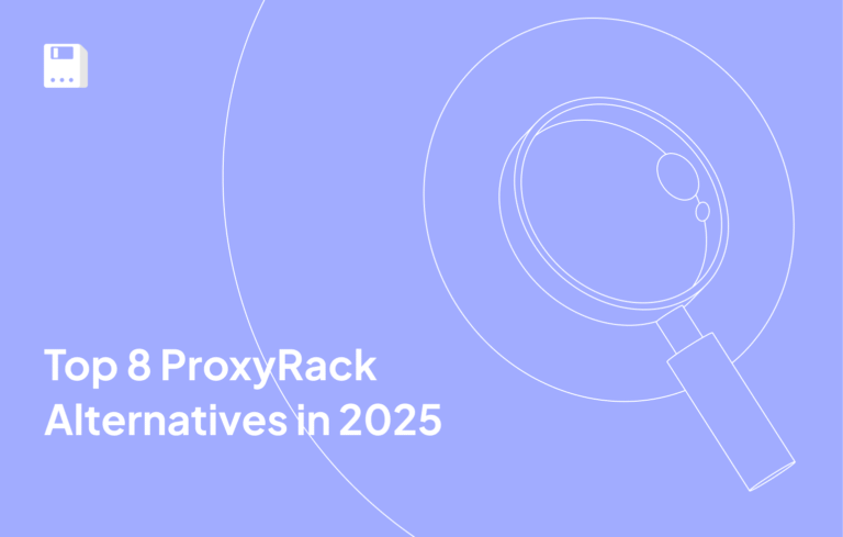 Top 8 ProxyRack Alternatives in 2025