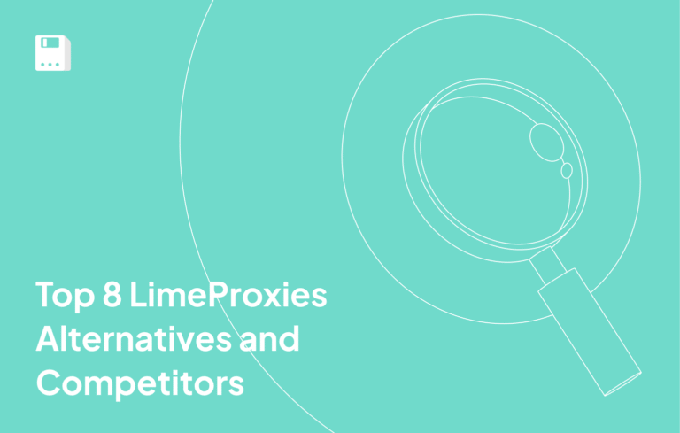 Top 8 LimeProxies Alternatives and Competitors