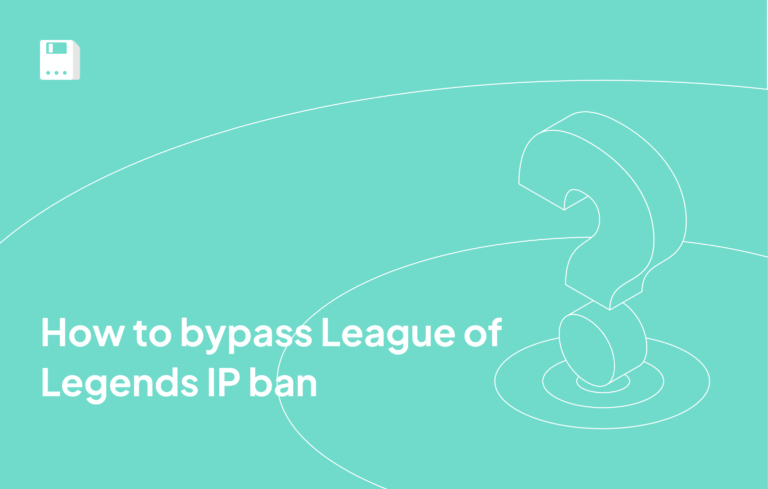 How to bypass League of Legends IP ban