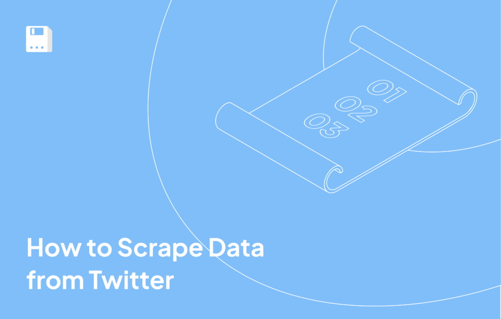 How to Scrape Data from Twitter (X) - Floppydata