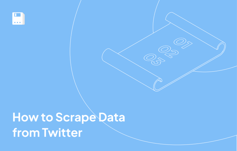 How to Scrape Data from Twitter 