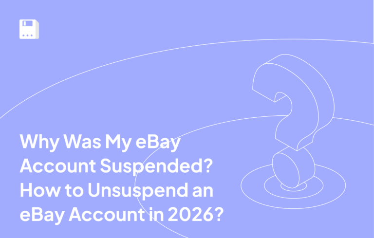 Why Was My eBay Account Suspended? How to Unsuspend an eBay Account in 2026?