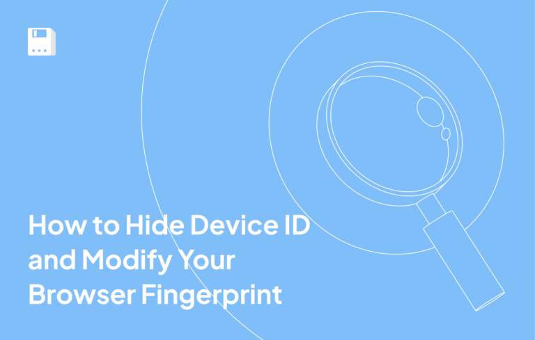 How to Hide Device ID and Modify Your Browser Fingerprint so that the Platform Cannot *See* Your Real Device?